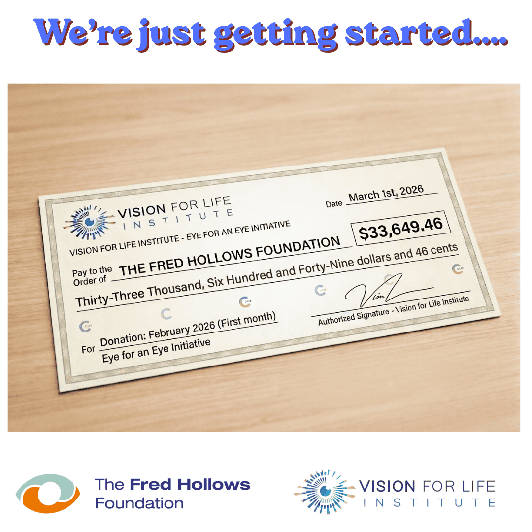Donation check from Vision For Life Institute for the Fred Hollows Foundation.